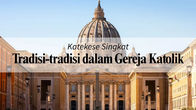 Tradisi-tradisi dalam Gereja Katolik