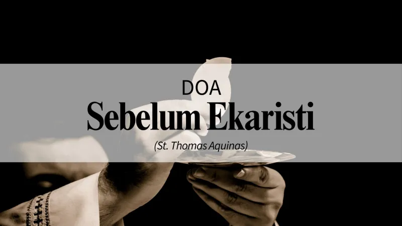 Doa Sebelum Ekaristi (St. Thomas Aquinas)